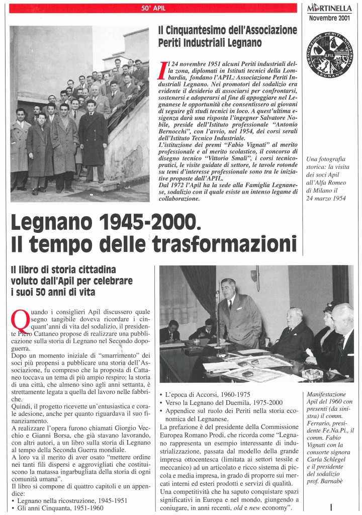 Piero Cattaneo Giorgio Vecchio Gianni Borsa Romano Prodi Comm. Ferrario Fe.Na.Pi.Carla Schlegel Prof Bernabè